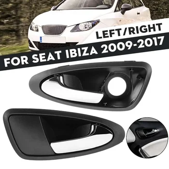 Передний левый правый салон автомобиля внутри внутренней дверной ручки Автоаксессуары для Seat Ibiza 2009-2017 2016 2015 6J1837113A 6J1837114A